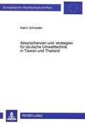 Cover: Absatzchancen und -strategien f&uuml;r deutsche Umwelttechnik in Taiwan und Thailand - Peter Lang Verlag