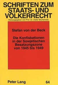 Abbildung von: Die Konfiskationen in der Sowjetischen Besatzungszone von 1945 bis 1949 - Peter Lang Verlag