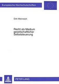 Abbildung von: Recht als Medium gesellschaftlicher Selbststeuerung - Peter Lang Verlag