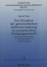 Abbildung von: Zur Situation der gemeindlichen Selbstverwaltung im europäischen Einigungsprozeß - Peter Lang Verlag