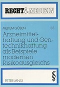 Bild: Arzneimittelhaftung und Gentechnikhaftung als Beispiele modernen Risikoausgleichs - Peter Lang Verlag