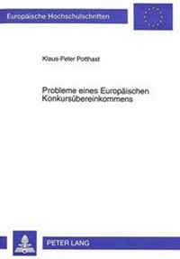 Abbildung von: Probleme eines Europäischen Konkursübereinkommens - Peter Lang Verlag