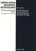 Bild: Rechtsbindung einer industriepolitischen Instrumentalisierung &ouml;ffentlicher Auftr&auml;ge - Peter Lang Verlag