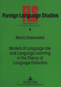 Abbildung von: Models of Language Use and Language Learning in the Theory of Language Didactics - Peter Lang Verlag