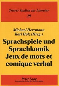 Abbildung von: Sprachspiele und Sprachkomik- Jeux de mots et comique verbal - Peter Lang Verlag