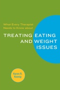 Cover: What Every Therapist Needs to Know about Treating Eating and Weight Issues - W. W. Norton & Company