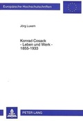 Bild: Konrad Cosack - Leben und Werk - 1855-1933 - Peter Lang Verlag