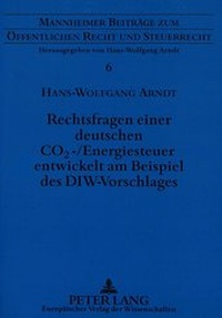 Abbildung von: Rechtsfragen einer deutschen CO2-/Energiesteuer entwickelt am Beispiel des DIW-Vorschlages - Peter Lang Verlag