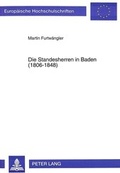 Cover: Die Standesherren in Baden (1806-1848) - Peter Lang Verlag