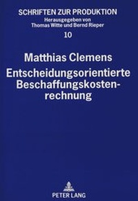Abbildung von: Entscheidungsorientierte Beschaffungskostenrechnung - Peter Lang Verlag