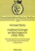 Bild: Adelbert D&uuml;ringer am Reichsgericht (1902-1915) - Peter Lang Verlag