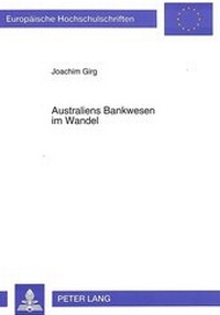 Abbildung von: Australiens Bankwesen im Wandel - Peter Lang Verlag