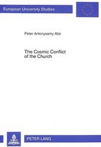 Abbildung von: The Cosmic Conflict of the Church - Peter Lang Verlag