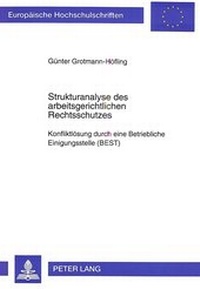 Abbildung von: Strukturanalyse des arbeitsgerichtlichen Rechtsschutzes - Peter Lang Verlag