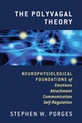 Cover: The Polyvagal Theory - W. W. Norton & Company