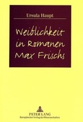 Cover: Weiblichkeit in Romanen Max Frischs - Peter Lang Verlag