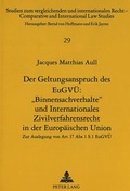 Bild: Der Geltungsanspruch des EuGV&Uuml;: &laquo;Binnensachverhalte&raquo; und Internationales Zivilverfahrensrecht in der Europ&auml;ischen Union - Peter Lang Verlag