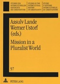 Cover: Mission in a Pluralist World - Peter Lang Verlag