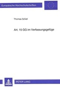 Cover: Art. 15 GG im Verfassungsgef&uuml;ge - Peter Lang Verlag