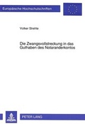 Bild: Die Zwangsvollstreckung in das Guthaben des Notaranderkontos - Peter Lang Verlag