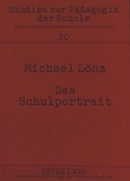 Cover: Das Schulportrait - Peter Lang Verlag