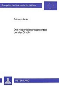 Abbildung von: Die Nebenleistungspflichten bei der GmbH - Peter Lang Verlag
