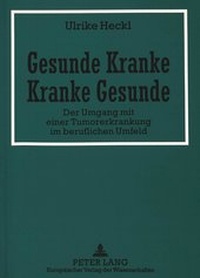 Abbildung von: Gesunde Kranke - Kranke Gesunde - Peter Lang Verlag