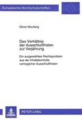 Cover: Das Verh&auml;ltnis der Ausschlu&szlig;fristen zur Verj&auml;hrung - Peter Lang Verlag