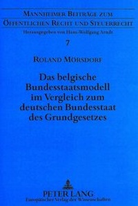 Abbildung von: Das belgische Bundesstaatsmodell im Vergleich zum deutschen Bundesstaat des Grundgesetzes - Peter Lang Verlag