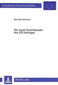 Abbildung von: Die neuen Kulturklauseln des EG-Vertrages - Peter Lang Verlag
