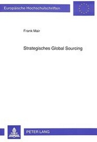 Abbildung von: Strategisches «Global Sourcing» - Peter Lang Verlag