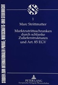 Cover: Marktzutrittsschranken durch schlanke Zulieferstrukturen und Art. 85 EGV - Peter Lang Verlag