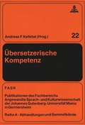 Cover: Uebersetzerische Kompetenz - Peter Lang Verlag