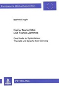 Cover: Rainer Maria Rilke und Francis Jammes - Peter Lang Verlag