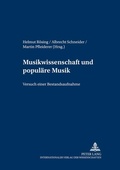 Cover: Musikwissenschaft und popul&auml;re Musik - Peter Lang Verlag