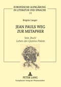 Cover: Jean Pauls Weg zur Metapher - Peter Lang Verlag