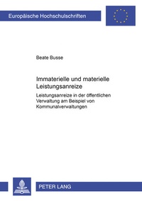 Bild: Immaterielle und materielle Leistungsanreize - Peter Lang Verlag