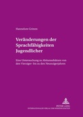 Cover: Ver&auml;nderungen der Sprachf&auml;higkeiten Jugendlicher - Peter Lang Verlag