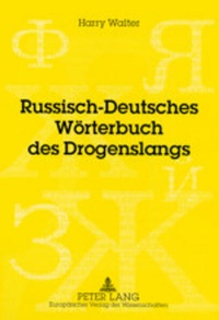 Abbildung von: Russisch-Deutsches Wörterbuch des Drogenslangs - Peter Lang Verlag