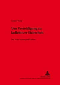 Abbildung von: Von Verteidigung zu kollektiver Sicherheit - Peter Lang Verlag