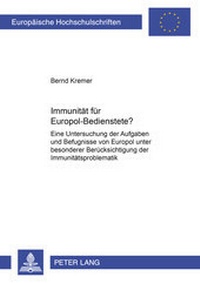 Abbildung von: Immunität für Europol-Bedienstete? - Peter Lang Verlag
