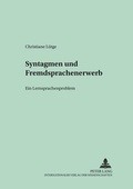 Cover: Syntagmen und Fremdsprachenerwerb - Peter Lang Verlag