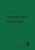 Cover: Unter falschem Namen - Peter Lang Verlag
