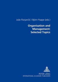 Enlarge image Cover: Organisation and Management: Selected Topics - Peter Lang Verlag