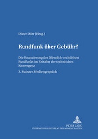 Abbildung von: Rundfunk über Gebühr? - Peter Lang Verlag