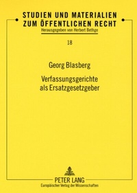 Abbildung von: Verfassungsgerichte als Ersatzgesetzgeber - Peter Lang Verlag