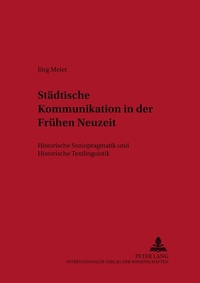 Abbildung von: Städtische Kommunikation in der Frühen Neuzeit - Peter Lang Verlag