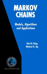 Enlarge image Cover: Markov Chains: Models, Algorithms and Applications - Springer