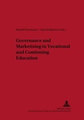 Cover: Governance and Marketisation in Vocational and Continuing Education - Peter Lang Verlag