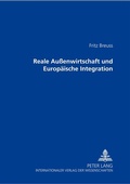 Cover: Reale Au&szlig;enwirtschaft und Europ&auml;ische Integration - Peter Lang Verlag